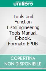 Tools and Function ListsEngineering Tools Manual. E-book. Formato EPUB ebook di Steven Bright