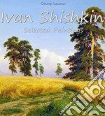 Ivan Shishkin: Selected Paintings. E-book. Formato EPUB ebook