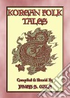 KOREAN FOLK TALES - 53 stories from the Korean Penninsula. E-book. Formato EPUB ebook