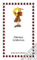 Dulcinea la laboriosa. E-book. Formato EPUB ebook