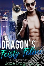 The Dragon's Feisty Feline M/M Mpreg Romance. E-book. Formato Mobipocket ebook