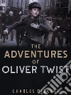 The Adventures of Oliver Twist. E-book. Formato EPUB ebook