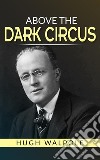 Above the Dark Circus. E-book. Formato Mobipocket ebook