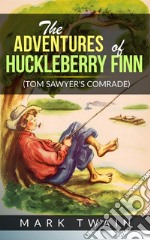 Adventures of Huckleberry Finn. E-book. Formato EPUB ebook