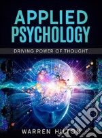 Applied Psychology: Driving Power of Thought. E-book. Formato Mobipocket ebook