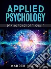 Applied Psychology: Driving Power of Thought. E-book. Formato EPUB ebook