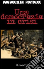 Una democrazia in crisi . E-book. Formato EPUB ebook