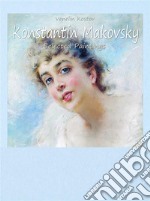 Konstantin Makovsky:  Selected Paintings. E-book. Formato EPUB ebook