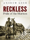 RecklessPride of the Marines. E-book. Formato EPUB ebook