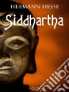 Siddhartha. E-book. Formato PDF ebook di Hermann Hesse