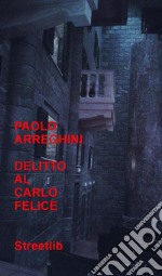 Delitto al Carlo Felice. E-book. Formato EPUB ebook