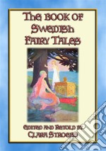 THE BOOK OF SWEDISH FAIRY TALES - 28 children's stories from Sweden. E-book. Formato Mobipocket ebook