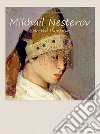 Mikhail Nesterov:  Selected Paintings. E-book. Formato EPUB ebook