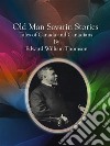 Old Man Savarin Stories  : Tales of Canada and Canadians  . E-book. Formato Mobipocket ebook