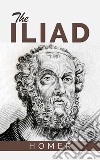 The Iliad. E-book. Formato EPUB ebook