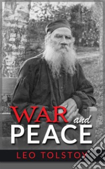 War and Peace. E-book. Formato Mobipocket ebook di graf Leo Tolstoy