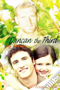 Duncan the Third: Gay Romance. E-book. Formato EPUB ebook di Trina Solet