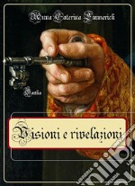 Visioni e rivelazioni. E-book. Formato EPUB ebook