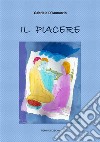 Il Piacere. E-book. Formato EPUB ebook
