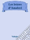 Les lettres d’Amabed. E-book. Formato Mobipocket ebook