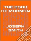 The  book of Mormon. E-book. Formato EPUB ebook