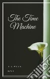 The Time Machine. E-book. Formato EPUB ebook