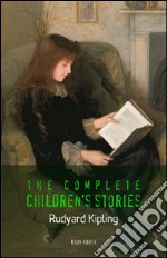 Kipling, Rudyard: The Complete Children's Stories (Book House). E-book. Formato EPUB ebook