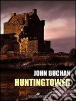 Huntingtower. E-book. Formato EPUB ebook