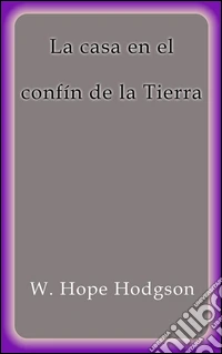 La casa en el confín de la tierra. E-book. Formato Mobipocket ebook