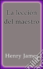 La lección del maestro. E-book. Formato EPUB ebook