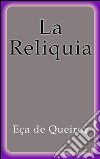 La Reliquia. E-book. Formato EPUB ebook di Eça De Queiroz