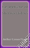 Las aventuras de Sherlock Holmes. E-book. Formato EPUB ebook