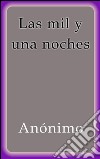 Las mil y una noches. E-book. Formato EPUB ebook