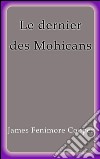Le dernier des Mohicans. E-book. Formato EPUB ebook