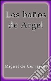 Los baños de Argel. E-book. Formato EPUB ebook