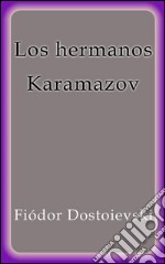 Los hermanos Karamazov. E-book. Formato EPUB ebook