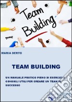 Team building. E-book. Formato EPUB ebook