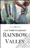 Rainbow valley. E-book. Formato Mobipocket ebook