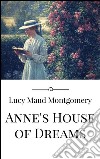 Anne's House of Dreams. E-book. Formato EPUB ebook