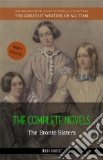 The Brontë Sisters: The Complete Novels. E-book. Formato EPUB ebook