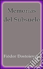 Memorias del subsuelo. E-book. Formato EPUB ebook