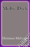 Moby Dick. E-book. Formato EPUB ebook