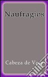 Naufragios. E-book. Formato EPUB ebook