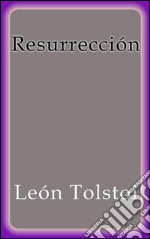 Resurrección. E-book. Formato EPUB ebook