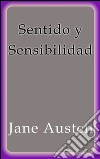 Sentido y sensibilidad. E-book. Formato Mobipocket ebook di Jane Austen