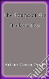 The hound of the Baskervilles. E-book. Formato EPUB ebook