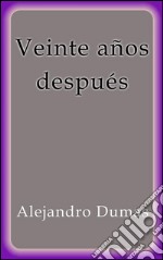 Veinte años después. E-book. Formato EPUB ebook