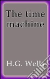 The time machine. E-book. Formato EPUB ebook