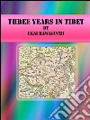 Three years in Tibet. E-book. Formato EPUB ebook