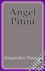 Angel Pitou. E-book. Formato EPUB ebook